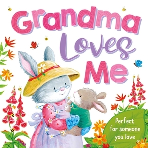 Grandma Loves Me by Igloobooks