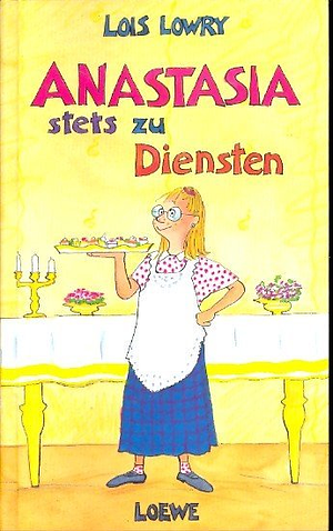 Anastasia, stets zu Diensten by Lois Lowry