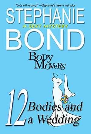12 Bodies and a Wedding by Stephanie Bond