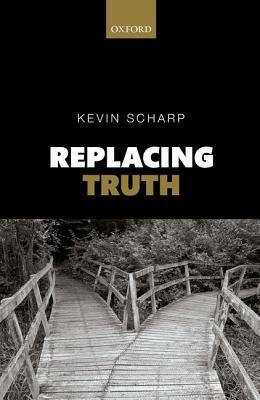 Replacing Truth by Kevin Scharp