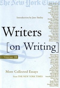 Writers on Writing: More Collected Essays from the New York Times by Jane Smiley