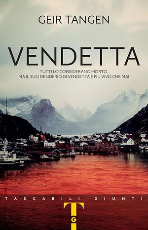 Vendetta by Geir Tangen