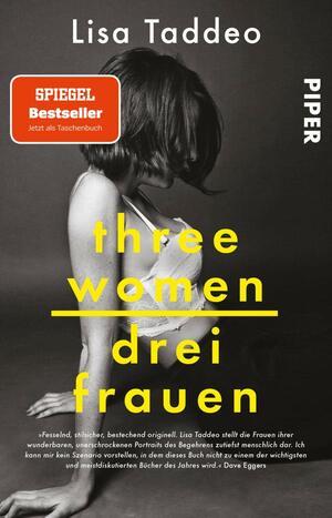 Three Women - Drei Frauen: Der SPIEGEL-Bestseller #1 by Lisa Taddeo
