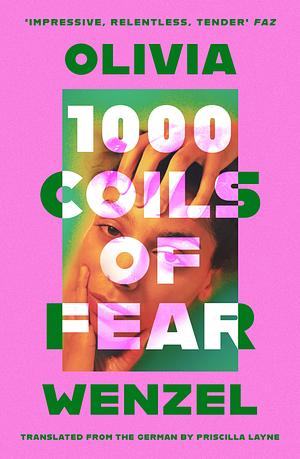 1000 Coils of Fear by Olivia Wenzel