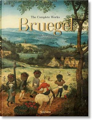 Bruegel. the Complete Works by Thomas Schauerte, Jürgen Müller