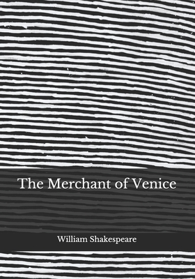 The Merchant of Venice by William Shakespeare