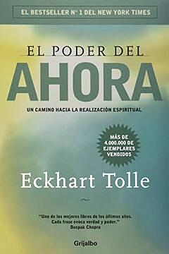 El poder del ahora: un camino hacia la realización espiritual by Eckhart Tolle