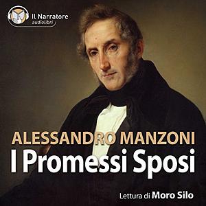 I Promessi Sposi by Alessandro Manzoni