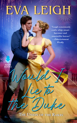 Would I Lie to the Duke by Eva Leigh