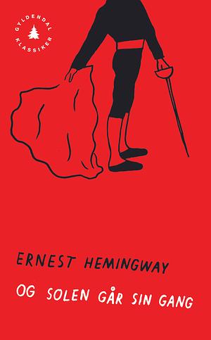 Og solen går sin gang by Ernest Hemingway