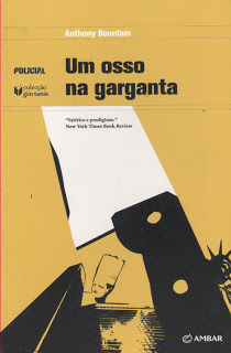 Um Osso na Garganta by Anthony Bourdain, Paula Gonçalves