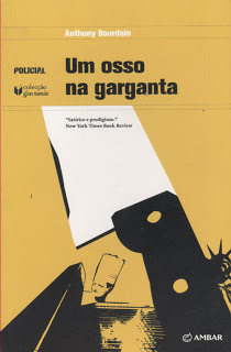 Um Osso na Garganta by Paula Gonçalves, Anthony Bourdain