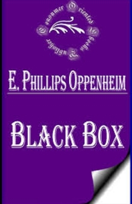 The Black Box Illustrated by Edward Phillips Oppenheim