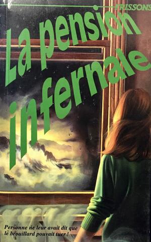 La Pension Infernale by Caroline B. Cooney