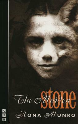 The Maiden Stone by Rona Munro