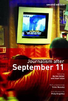 Journalism After September 11 by 