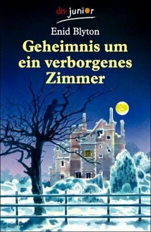 Geheimnis um ein verborgenes Zimmer by Enid Blyton