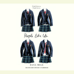 People Like Us by Dana Mele