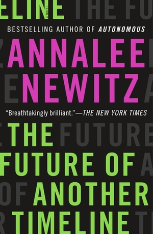 The Future of Another Timeline by Annalee Newitz