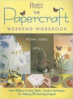 Papercraft Weekend Workbook by Fiona Jones