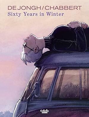 Sixty Years in Winter by Aimée de Jongh, Matt Madden, Ingrid Chabbert