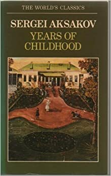 Years of childhood by Sergei Aksakov, James Duff Duff, Сергей Аксаков