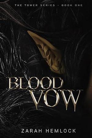 Blood Vow by Zarah Hemlock, Zarah Hemlock