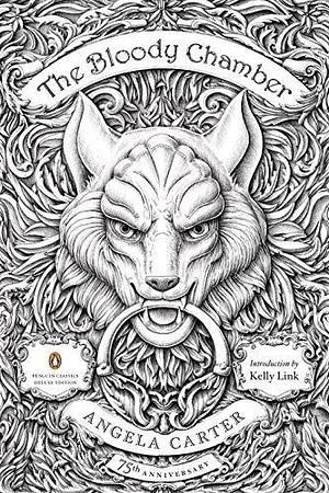 The Bloody Chamber: And Other Stories: 75th-Anniversary Edition (Penguin Classics Deluxe) Paperback Deckle Edge, May 26, 2015 by Angela Carter, Angela Carter