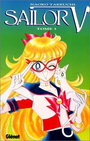 Sailor V, tome 3 by Naoko Takeuchi