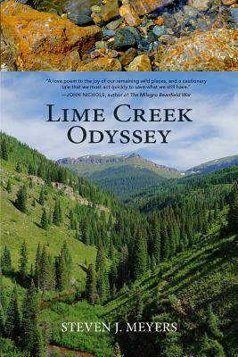 Lime Creek Odyssey by Steven J. Meyers