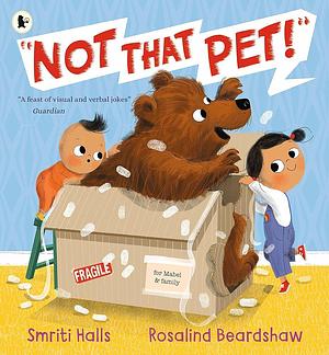 Not that Pet! by Smriti Prasadam-Halls