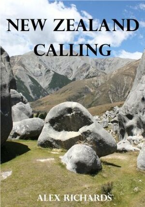 New Zealand Calling by Alex Richards