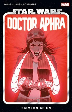 Star Wars: Doctor Aphra Vol. 4: Crimson Reign by Alyssa Wong