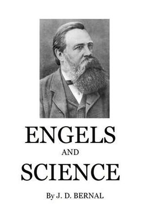 Engels and Science by J.D. Bernal