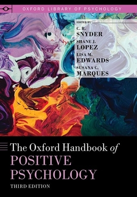 The Oxford Handbook of Positive Psychology by 