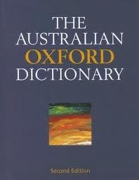 The Australian Oxford Dictionary by Bruce Moore