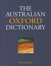 The Australian Oxford Dictionary by Bruce Moore