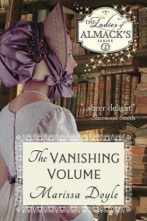 The Vanishing Volume: A Light-hearted Regency Fantasy by Marissa Doyle