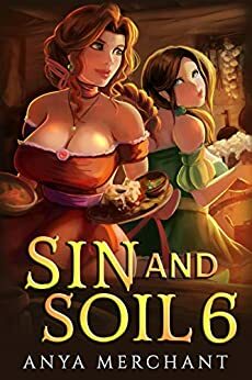 Sin and Soil 6 by Anya Merchant