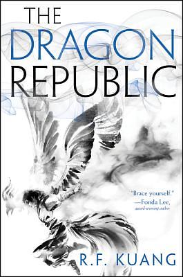 The Dragon Republic by R.F. Kuang