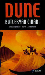 Dune : Butleryan Cihadı by Brian Herbert, Zeliha İyidoğan Babayiğit, Kevin J. Anderson