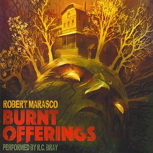 Burnt Offerings: Valancourt 20th Century Classics by Robert Marasco, Robert Marasco