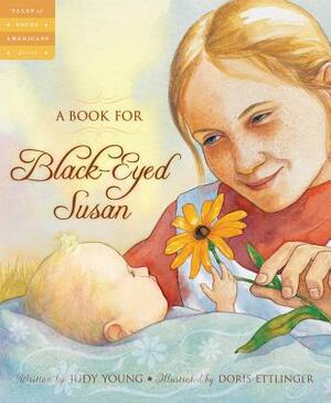 A Book for Black-Eyed Susan by Judy Young