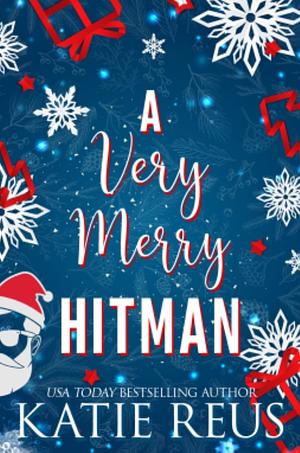 A Very Merry Hitman by Katie Reus