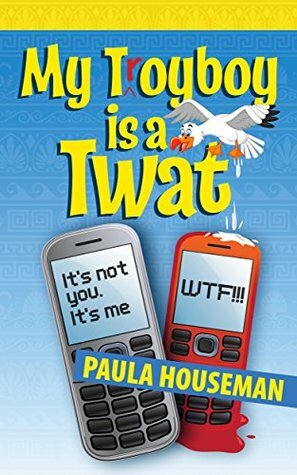 My T(r)oyboy is a Twat by Paula Houseman