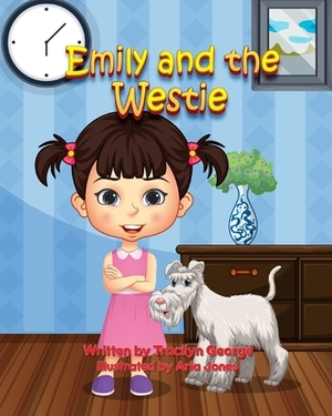 Emily and the Westie by Tracilyn George