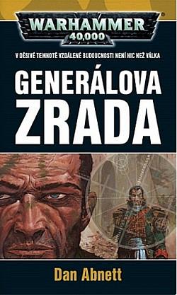 Generálova zrada by Dan Abnett