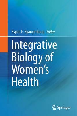 Integrative Women's Health by Victoria Maizes, Tieraona Low Dog