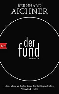 Der Fund by Bernhard Aichner