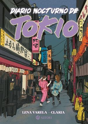 Diario Nocturno de Tokio by Claria, Lena Varela